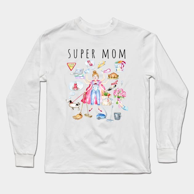 Multi-tasking mum, Super mom, Gift For Mum Long Sleeve T-Shirt by Simple Wishes Art